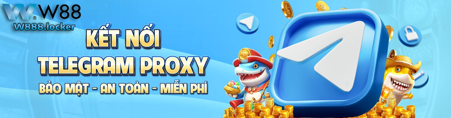 kết nối telegram proxy để liên hệ w88