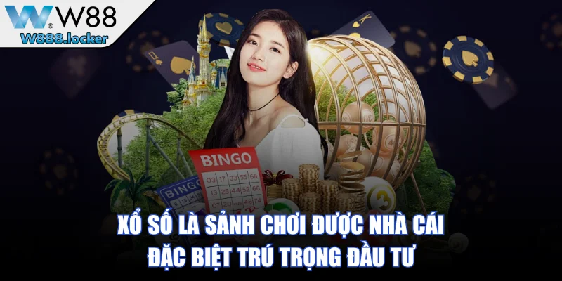 Xổ Số là sảnh chơi được nhà cái đặc biệt trú trọng đầu tư